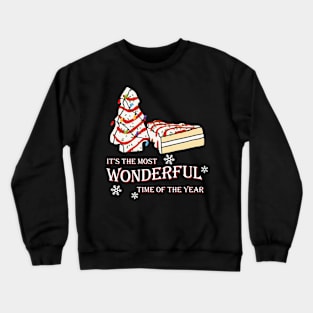 Christmas Tree Cake It's The Most Wonderful Time Of The Year Crewneck Sweatshirt